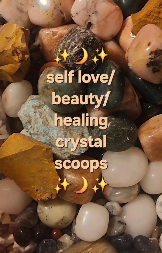 Self love/healing/glamour crystal scoop