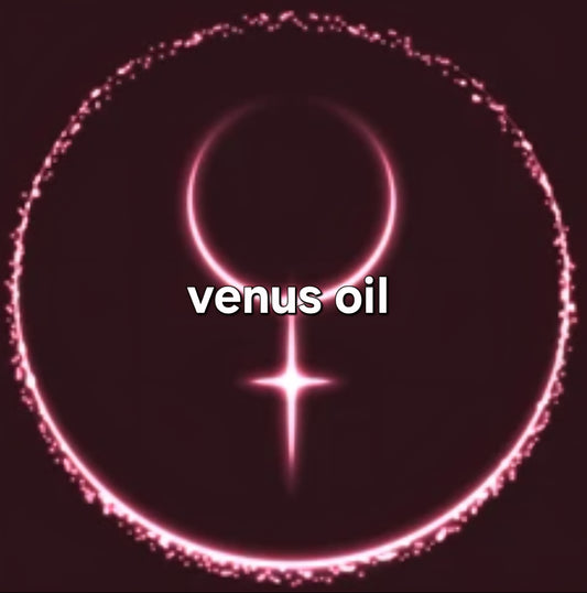 venus oil!