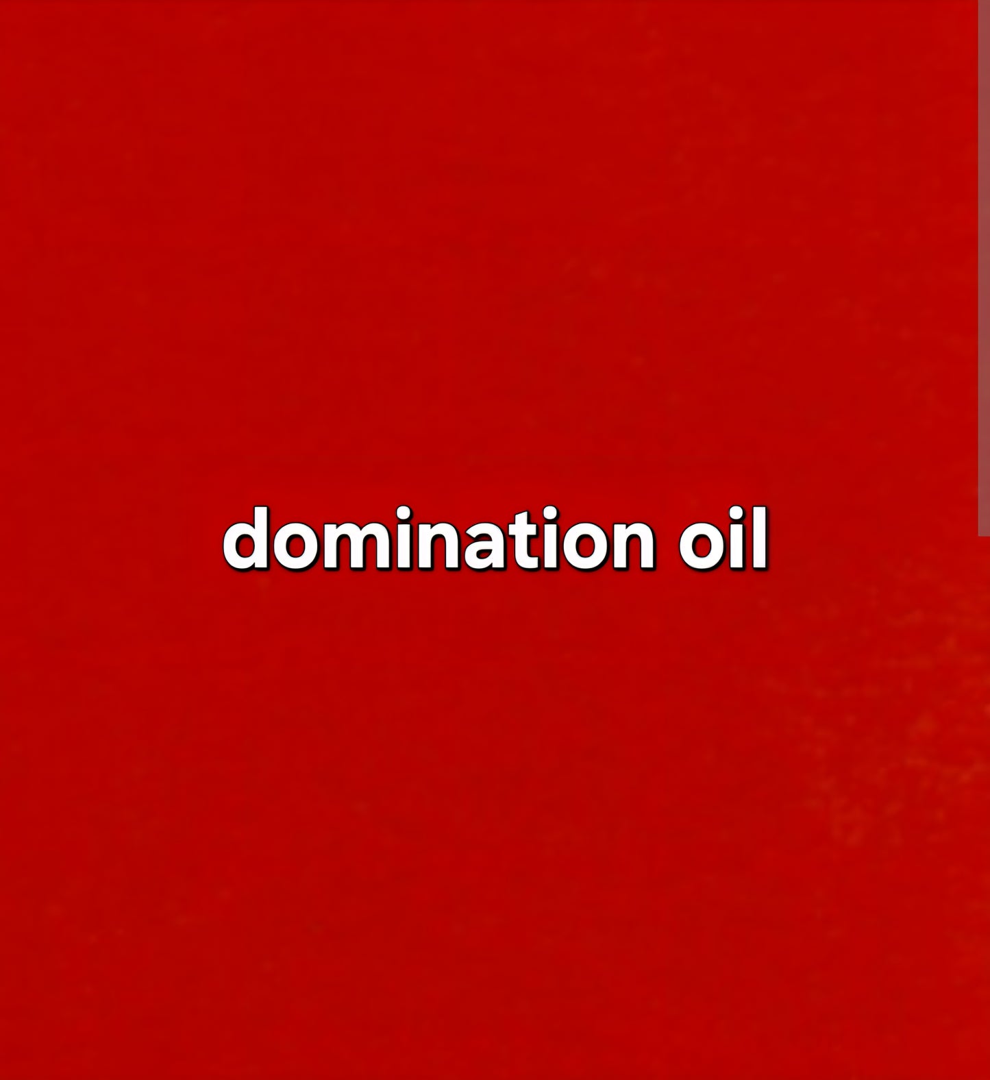 domination oil