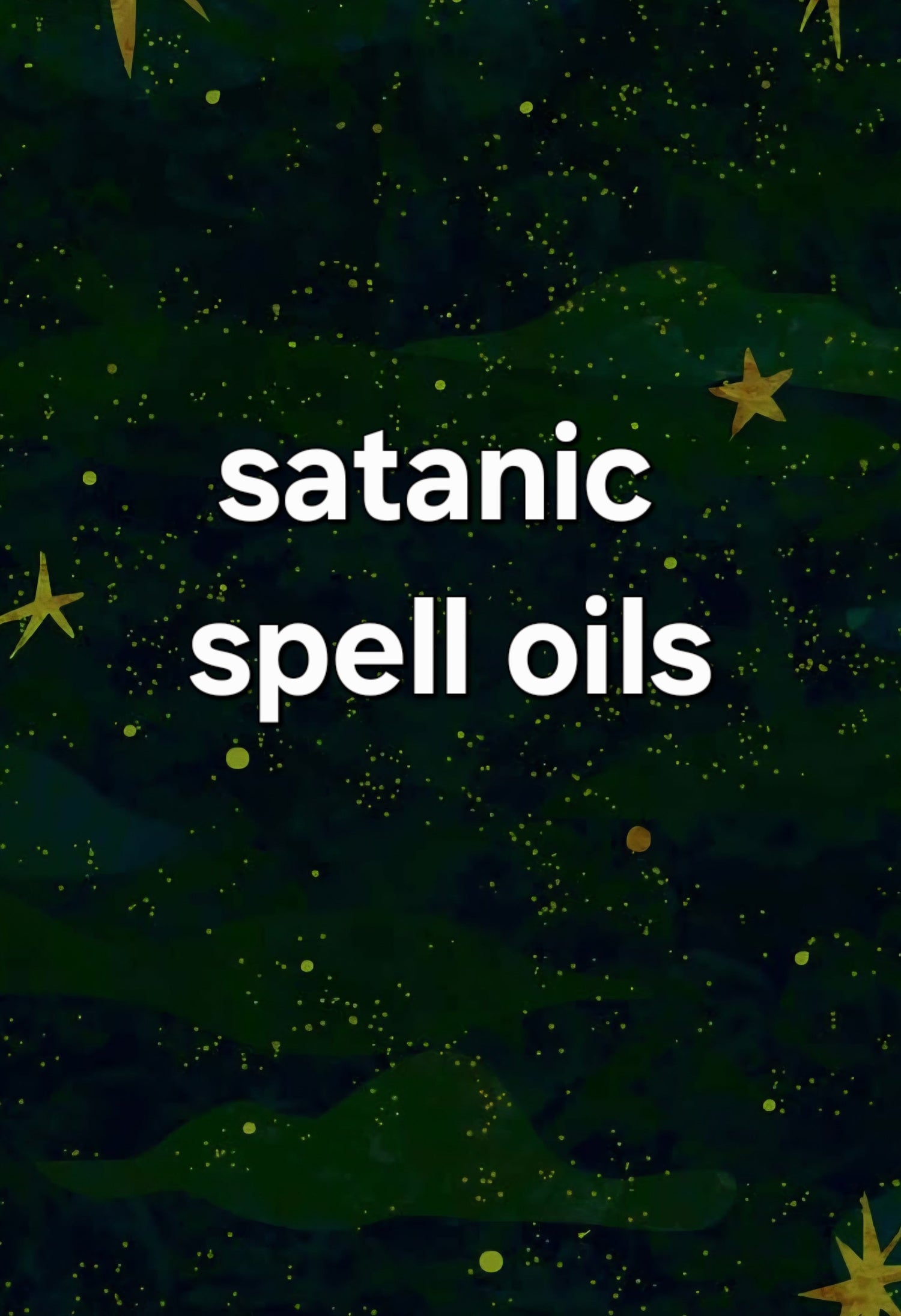 𝔰𝔞𝔱𝔞𝔫𝔦𝔠 𝔰𝔭𝔢𝔩𝔩 𝔬𝔦𝔩𝔰