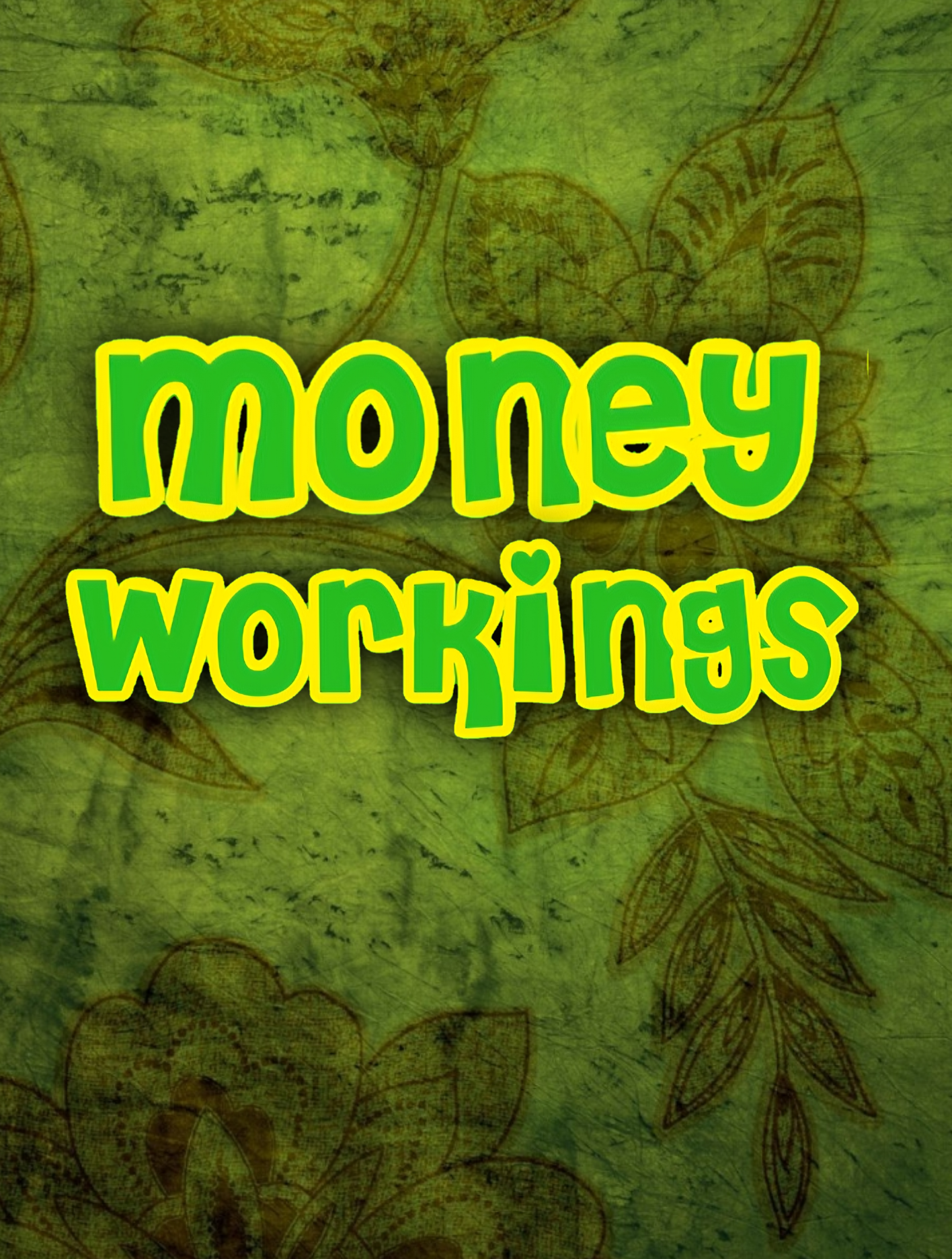 Money workings