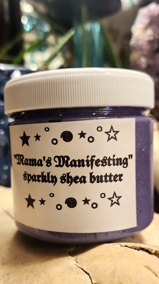 Mama's manifesting extreme shine shea butter