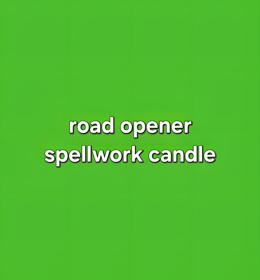 road opener candle!