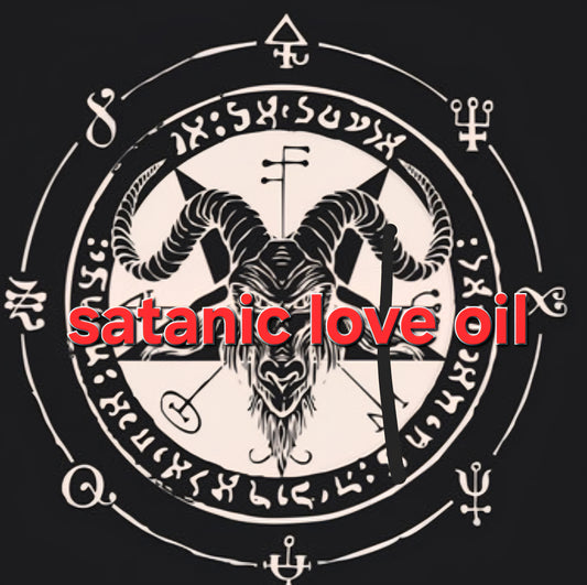 satanic love oil