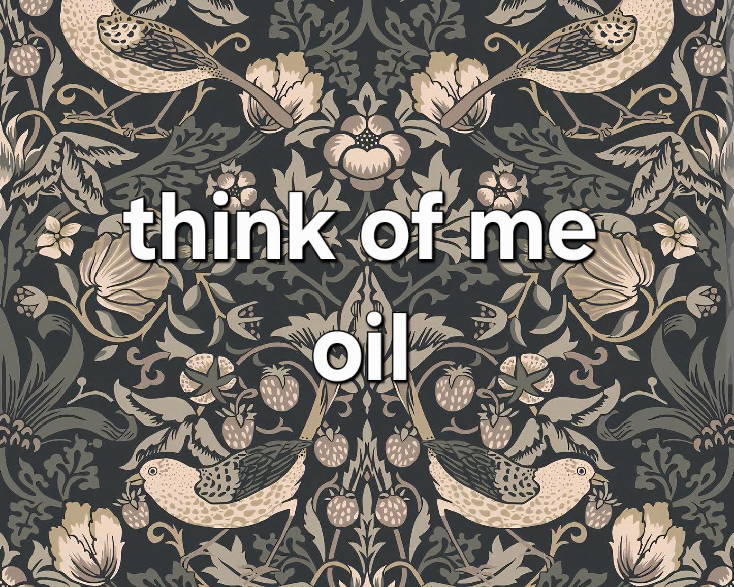 think of me spell oil